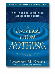Lawrence M. Krauss: A universe from nothing