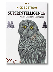 Nick Bostrom: Superintelligence: Paths, Dangers, Strategies